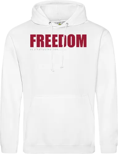 freedom as a hallucination