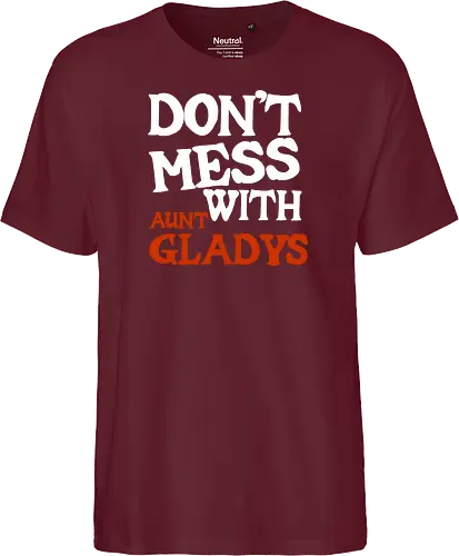 dont mess with aunt gladys