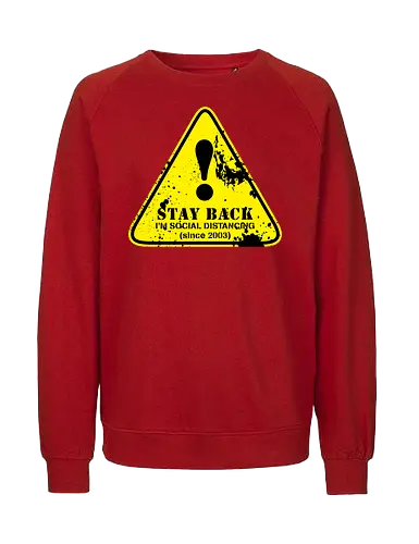 social distance sign  - word, comedy, sarcasm, parody, font, typography, fun, funny, meh, meme, reaction - Fairtrade Sweatshirt