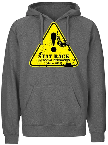 social distance sign  - word, comedy, sarcasm, parody, font, typography, fun, funny, meh, meme, reaction - Fairtrade Hoodie