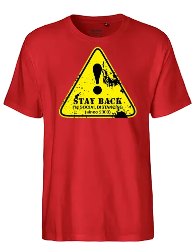 social distance sign  - word, comedy, sarcasm, parody, font, typography, fun, funny, meh, meme, reaction - Fairtrade T-Shirt