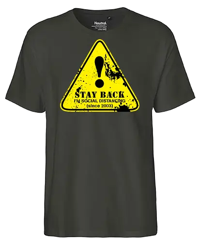 social distance sign  - word, comedy, sarcasm, parody, font, typography, fun, funny, meh, meme, reaction - Fairtrade T-Shirt
