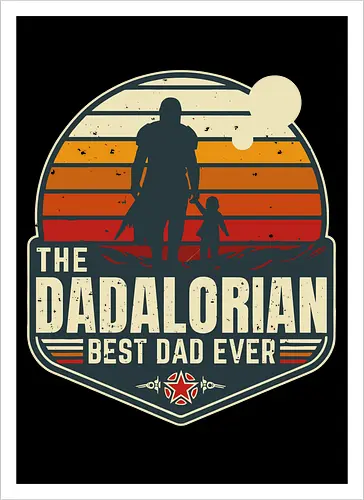 The Dadalorian - Best Dad Ever