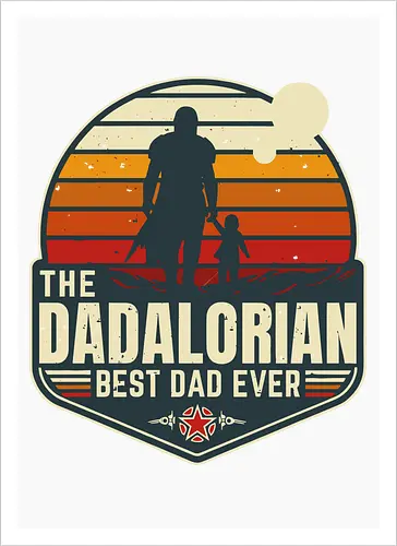 The Dadalorian - Best Dad Ever