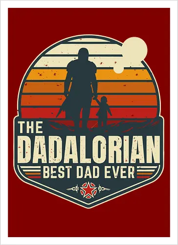 The Dadalorian - Best Dad Ever