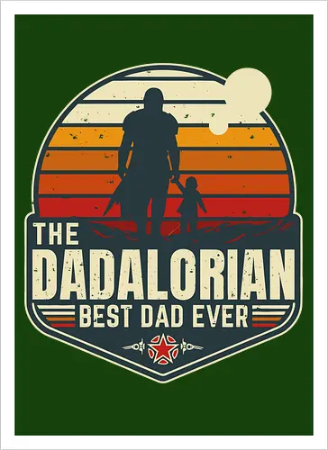 The Dadalorian - Best Dad Ever