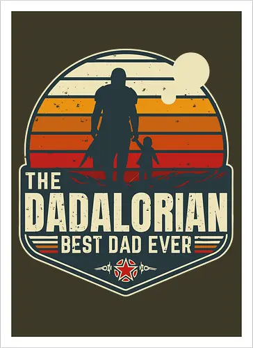 The Dadalorian - Best Dad Ever