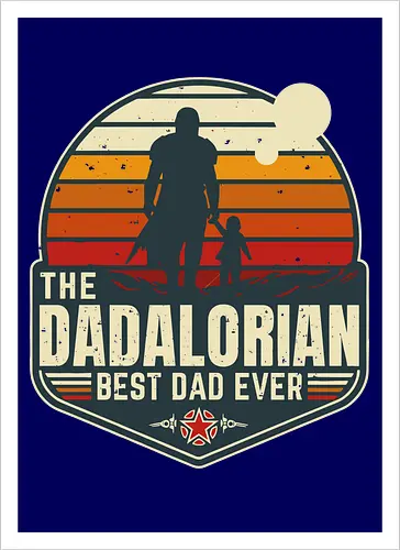 The Dadalorian - Best Dad Ever