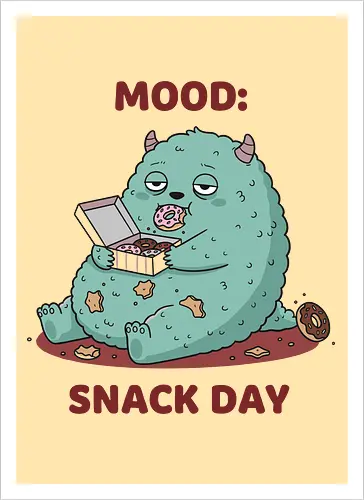 Mood: Snack Day Monster