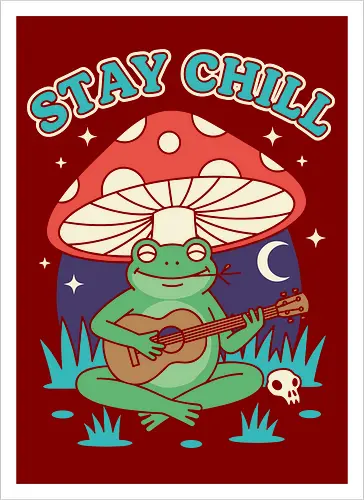 Stay Chill Frog Troubadour