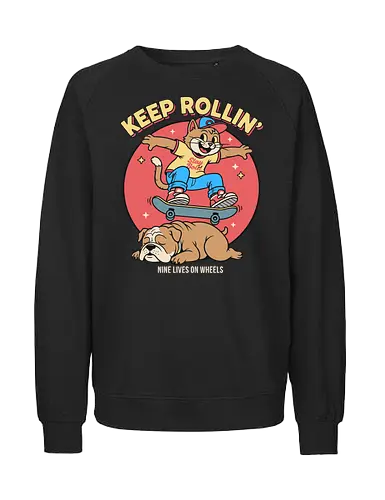 Keep Rollin': Nine Lives on Wheels - Skateboard cat, Keep Rollin', funny cat, retro skateboarding, bulldog, nine lives, cartoon graphic, skate culture, nostalgic, t-shirt design, art print, cool cat, skater gift, animal humor, 90s aesthetic - Fairtrade Sweatshirt