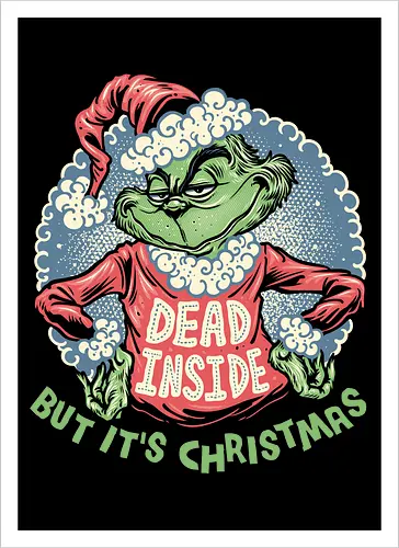 Dead Inside but its Christmas