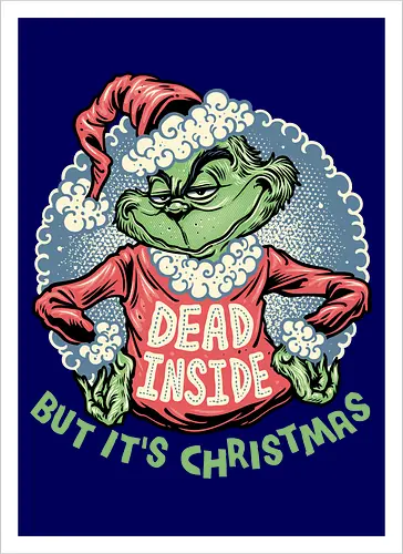 Dead Inside but its Christmas