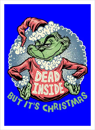 Dead Inside but its Christmas