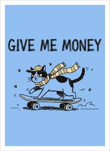  Skate Cat Demands Cash