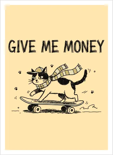  Skate Cat Demands Cash