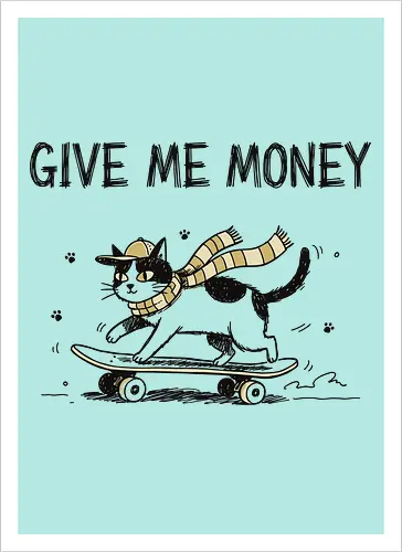  Skate Cat Demands Cash