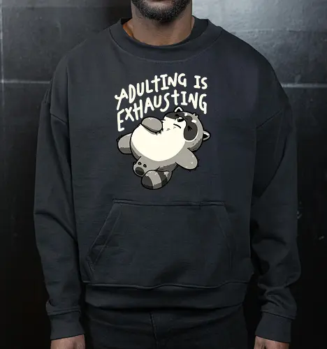 Adulting is Exhausting