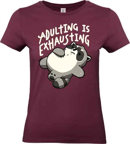 Adulting is Exhausting - koalatees, koala, raccoon, trash panda, tired, exhausted, adulting, funny, burnout, sarcasm, lazy, funny quote - Standard T-Shirt (Frauen)