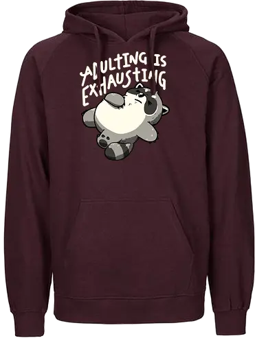 Adulting is Exhausting - koalatees, koala, raccoon, trash panda, tired, exhausted, adulting, funny, burnout, sarcasm, lazy, funny quote - Fairtrade Hoodie