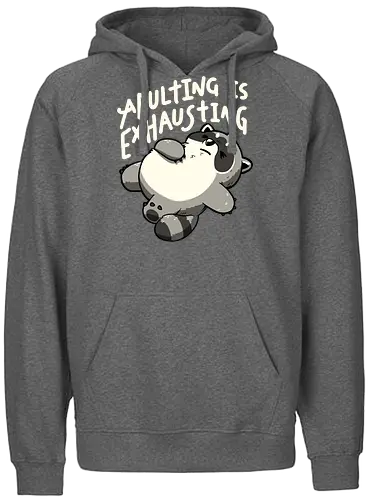 Adulting is Exhausting - koalatees, koala, raccoon, trash panda, tired, exhausted, adulting, funny, burnout, sarcasm, lazy, funny quote - Fairtrade Hoodie