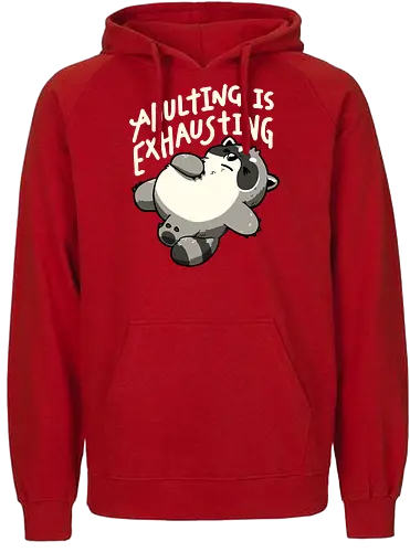 Adulting is Exhausting - koalatees, koala, raccoon, trash panda, tired, exhausted, adulting, funny, burnout, sarcasm, lazy, funny quote - Fairtrade Hoodie