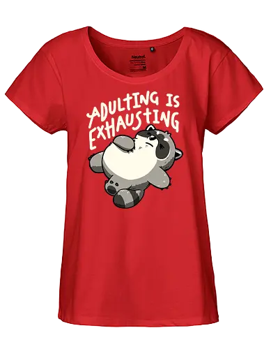 Adulting is Exhausting - koalatees, koala, raccoon, trash panda, tired, exhausted, adulting, funny, burnout, sarcasm, lazy, funny quote - Fairtrade Girl Shirt