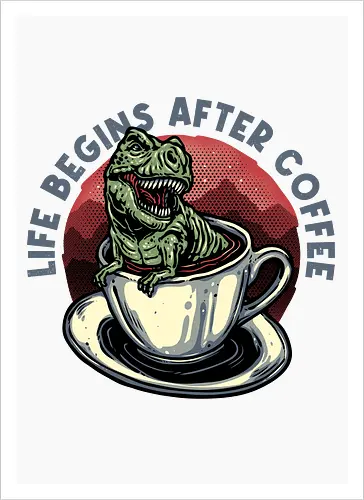 Life Begins After Coffee