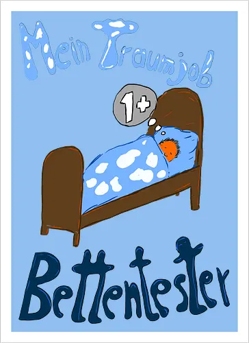 Traumjob Bettentester