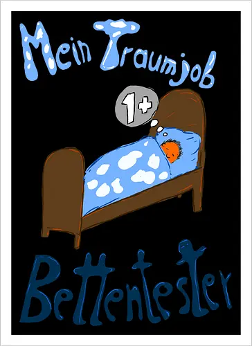 Traumjob Bettentester