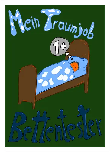 Traumjob Bettentester