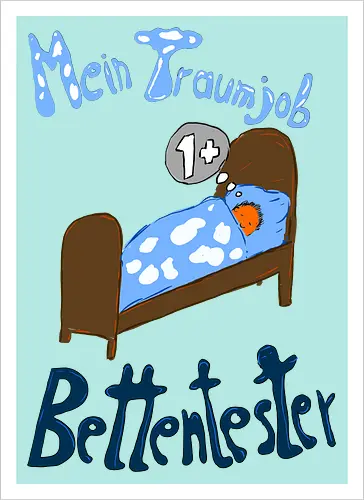 Traumjob Bettentester
