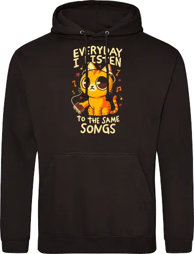 Everyday I Listen To The Same Songs