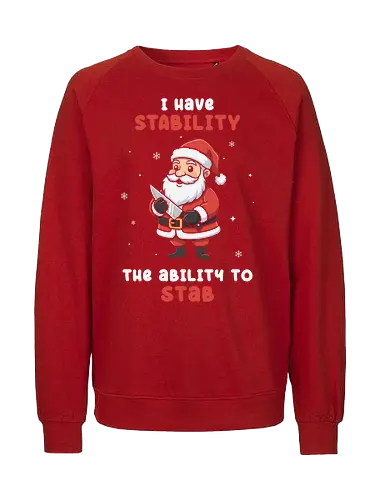 Merry Stabmas! - christmas, I have stability, Santa Claus, Dark Humor, Horror, Meme, Merry Christmas, Stab, Scary - Fairtrade Sweatshirt