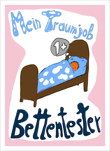 Traumjob Bettentester, mit weißem Hintergrund