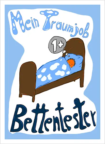 Traumjob Bettentester, mit weißem Hintergrund