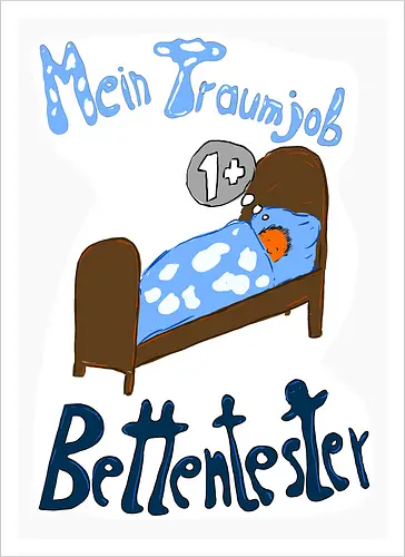 Traumjob Bettentester, mit weißem Hintergrund