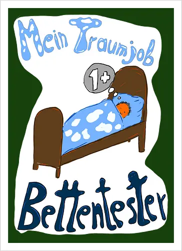Traumjob Bettentester, mit weißem Hintergrund