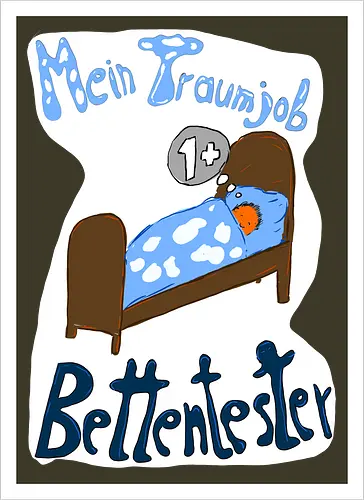 Traumjob Bettentester, mit weißem Hintergrund