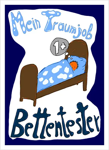 Traumjob Bettentester, mit weißem Hintergrund