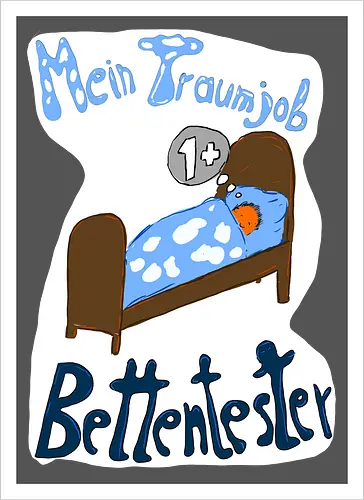 Traumjob Bettentester, mit weißem Hintergrund
