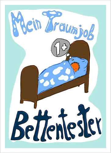 Traumjob Bettentester, mit weißem Hintergrund