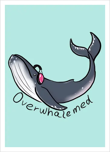 Overwhalemed