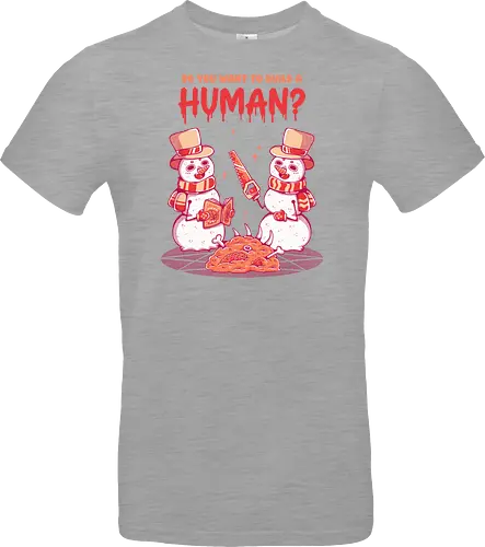 WANT TO BUILD A HUMAN?