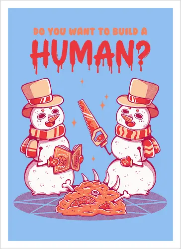 WANT TO BUILD A HUMAN?