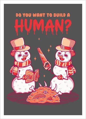 WANT TO BUILD A HUMAN?