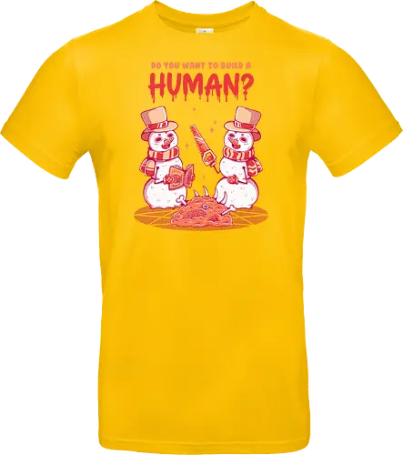 WANT TO BUILD A HUMAN?