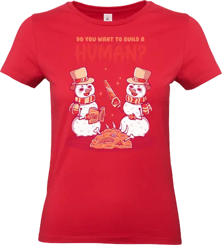 WANT TO BUILD A HUMAN? - xmas, merry xmas, christmas, snowman, snow, cute, funny, creepy - Standard T-Shirt (Frauen)