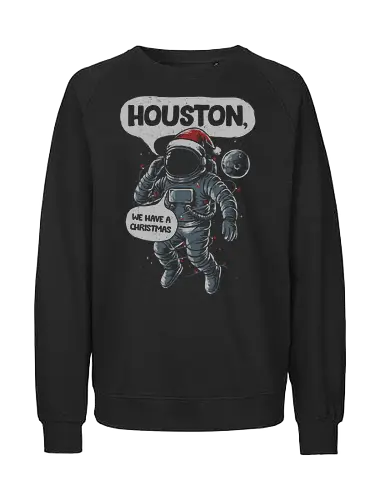 Houston, We have a Christmas - christmas, houston we have a problem, astronaut - Fairtrade Sweatshirt
