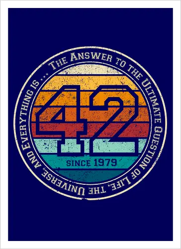Forty two vintage - retro, rebel, 70s, movies, films, date, galaxy, star, marvin, The Hitchhiker's Guide to the Galaxy - Kunstdruck